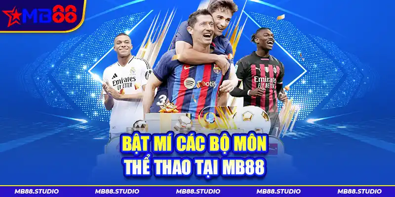 Bật mí các bộ môn thể thao tại MB88