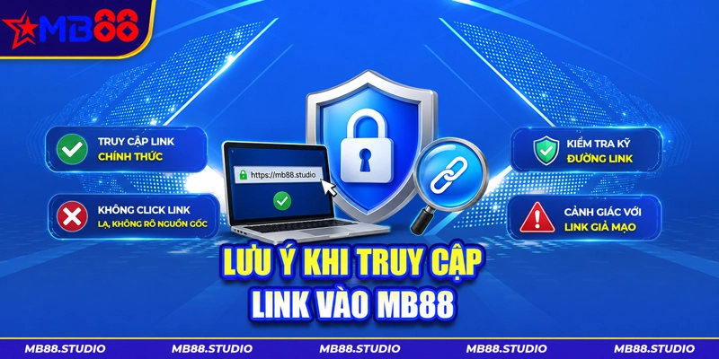 Lưu ý khi truy cập link vào MB88